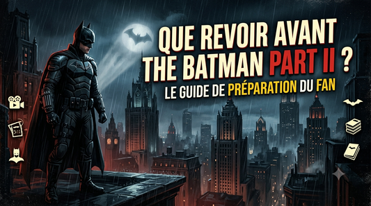 Que revoir avant The Batman Part II ? Le guide de préparation du fan