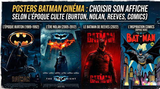Posters Batman cinéma : choisir son affiche selon l'époque culte (Burton, Nolan, Reeves, comics)