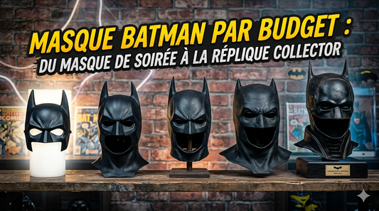 Masque Batman par budget : du masque de soirée à la réplique collector