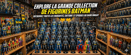 Construire une collection de figurines Batman : le guide du collectionneur