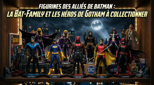 Figurines des alliés de Batman : la Bat-family et les héros de Gotham à collectionner