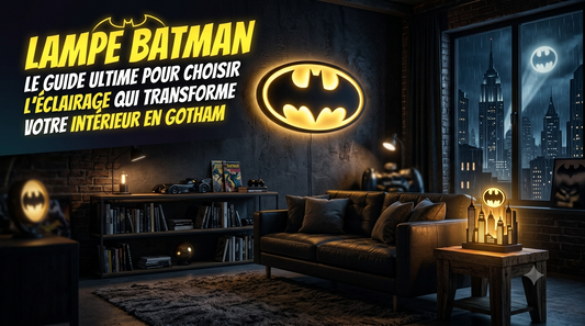 Lampe Batman : le guide ultime pour choisir l'éclairage qui transforme votre intérieur en Gotham