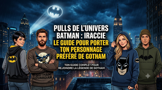 Pulls de l'univers Batman : le guide pour porter ton personnage préféré de Gotham